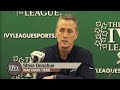 Men's Basketball Ivy Madness Press Conferences