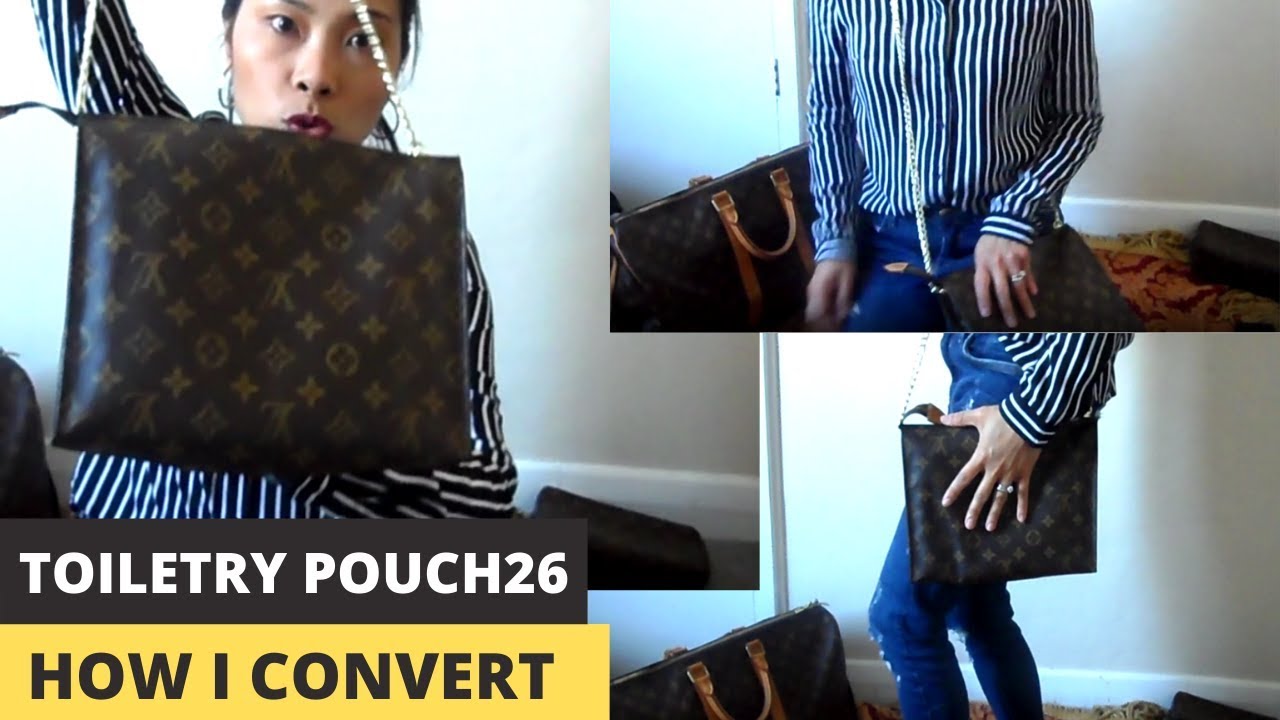 LOUIS VUITTON TOILETRY POUCH 26 HOW TO CONVERT INTO A CROSSBODY WITH  HANDBAG ANGELS CONVERSION KIT 