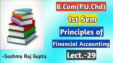 Departmental Accounting-1/Principles Of Financial Accounting/B.Com-1st Sem/PU.Chd/Other Uni