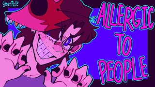 ALLERGIC TO PEOPLE || fnaf animation meme