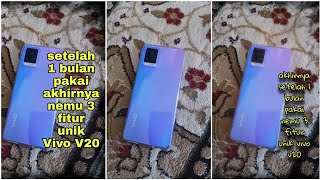 SETELAH 1 BULAN PEMAKAIAN AKHIRNYA NEMU 3 FITUR UNIK VIVO V20