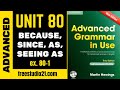 Advanced Grammar in Use | Unit 80-1 | BECAUSE, AS, SINCE, SEEING AS