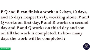 P, Q and R can finish a work in 5 days, 10 days, and 15 days, respectively, working alone P and Q wi