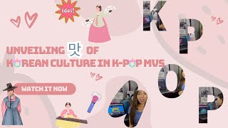 Unveiling Essence 맛 of Korean culture in Kpop MVs