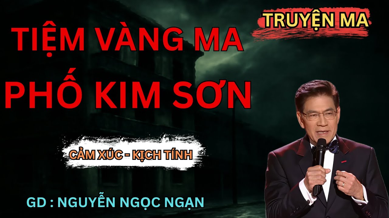 TIỆM VÀNG PHỐ KIM SƠN : LỜI NGUYỀN CỦA VÀNG VÀ MÁU | NGUYỄN NGỌC NGẠN