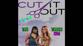 Video thumbnail of "Tink - Cut It Out Remix ft. Tynisha Keli (Audio)"