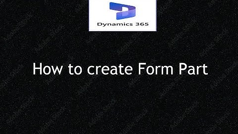 How to Create a Form Part in D365 F&O | X++ Tutorial | Add FactBox