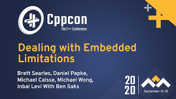 Dealing with Embedded Limitations - Panel Discussion hosted by Ben Saks - CppCon 2020