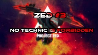 ZED MONTAGE #3 Déath Màrk