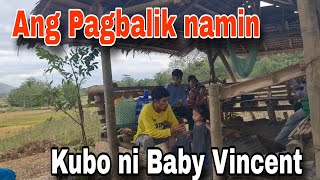 Buhay Bukid Unang Araw Sa Aming Pagbalik Sa Kubo Ni Baby Vincent