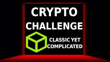classic yet complicated ! hackthebox (crypto challenge )