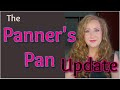 The Panners Pan Project Pan ~ Update 8 | Jessica Lee