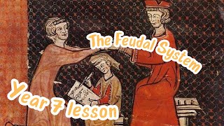 The Feudal System - Lesson Walk Through