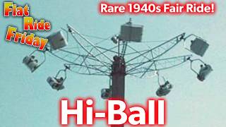 Hi-Ball Ride Info and History - Flat Ride Friday 53