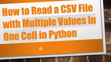 How to Read a CSV File with Multiple Values in One Cell in Python