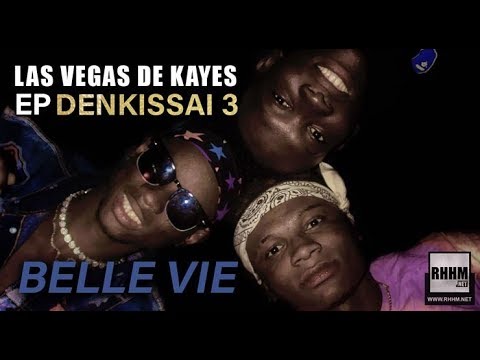 4. LAS VEGAS DE KAYES - BELLE VIE