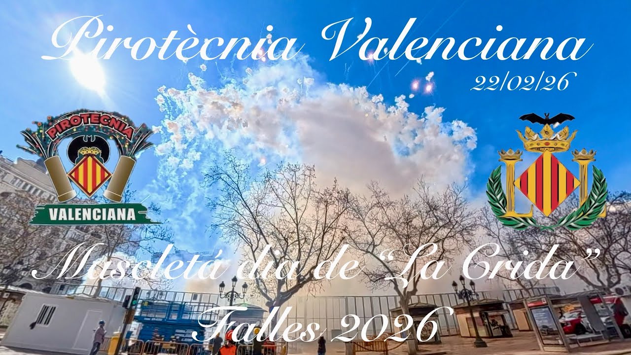 Mascletá dia de “La Crida” per Pirotècnia Valenciana de les Falles26 València 22/02/2026. 