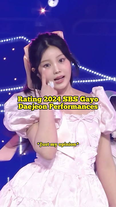 Rating 2024 SBS Gayo Daejeon Performances #kpop #music #illit #treasure #gidle #txt #enhypen #itzy