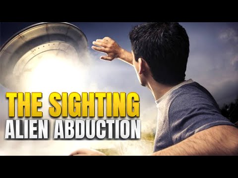 The Sighting - Alien Abduction