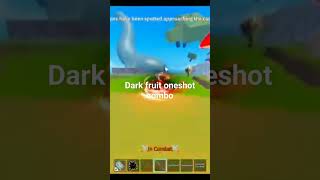 Dark Fruit Oneshot Combo