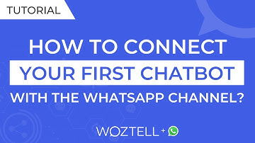 #2 How to connect your first Chatbot in a WhatsApp Channel? 🤖