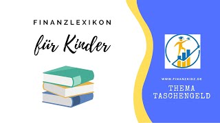 Finanzlexikon für Kinder: Taschengeld