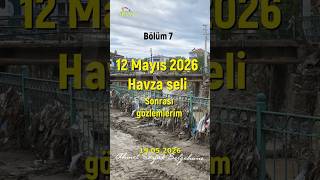 Su Taşkını Meydana Gelen Havza İlçesi Sel Çayırözü Deresi Bölüm7 19.05.2026