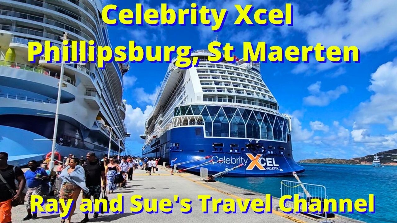 Celebrity Xcel St Maarten 2026 Tour