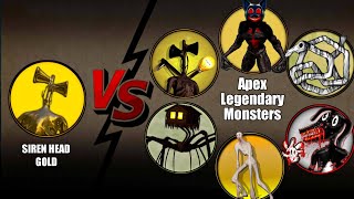 Siren Head Gold Vs APEX Legendary Monsters || Most Epic Video