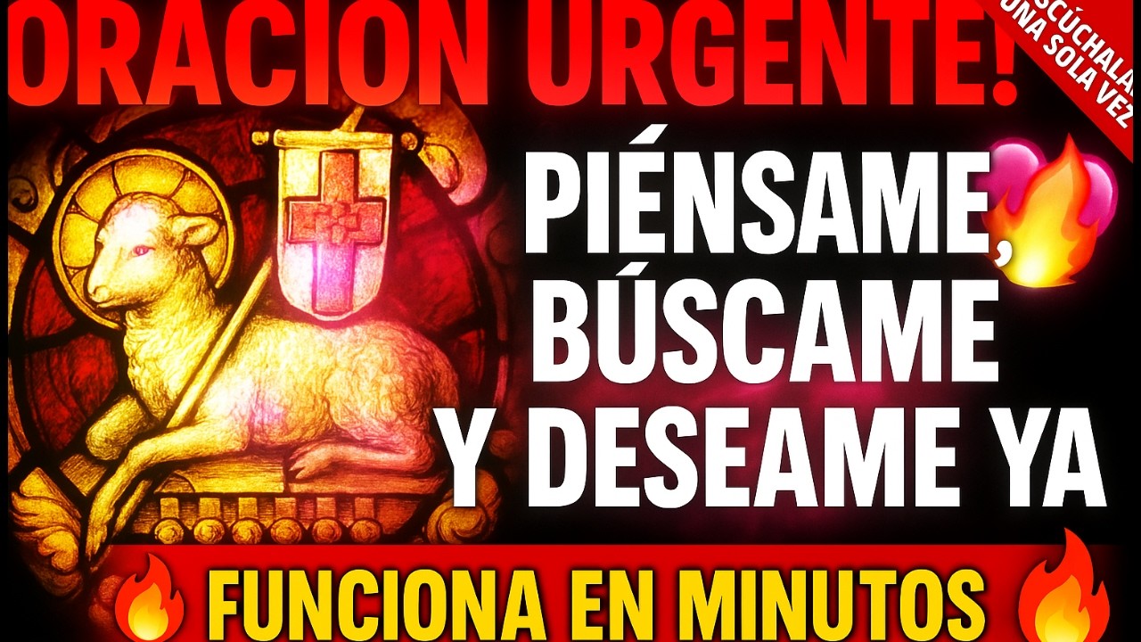 🔴HAZ QUE PIENSE EN TI AL DESPERTAR Y AL DORMIR CON ESTA ORACIÓN MUY PODEROSA AL CORDERITO MANSO