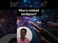 What is artificial intelligence? #shorts #yt #viral #artificialintelligence #armetix #ai