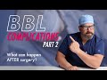 What complications can happen after a BBL? - Part 2