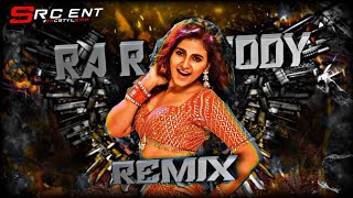 [Src Ent Ft Dj Moe Lay] • Ra Ra Reddy Remix • (2K22)