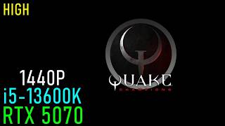 Quake Champions: RTX 5070 OC | 13600K 5.2GHz | 1440P