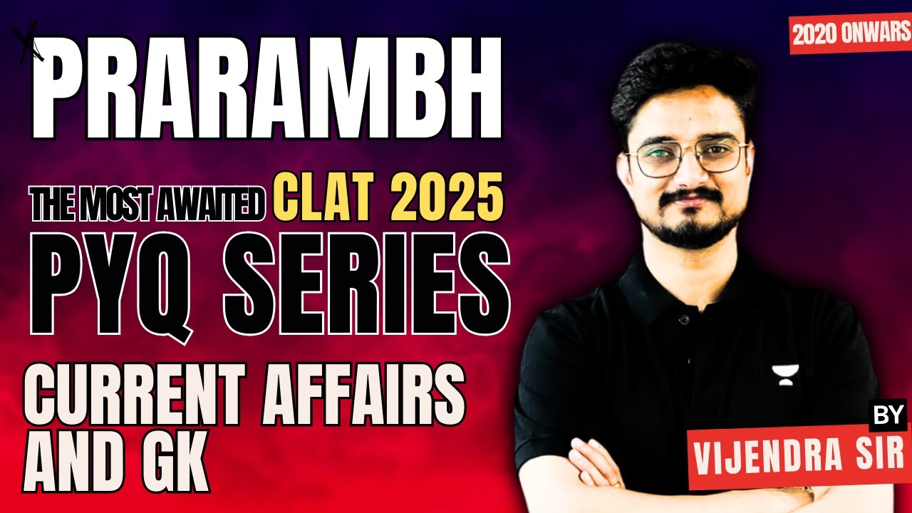 CLAT 2025 | Current Affairs & Static GK | Previous Year Questions ...