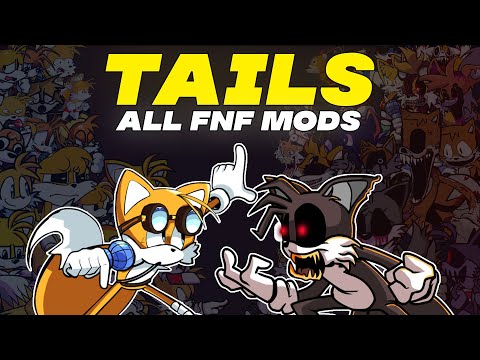 Tails — All Mods & Songs (51 Mods & 136 Songs) | Friday Night Funkin’: Miles \