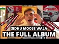 The Whole Thing | Sidhu Moose Wala | Snitches Get Stitches | FULL ALBUM REACTION!