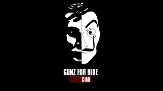 Video thumbnail of "Gunz For Hire - Bella Ciao [OUT NOW]"