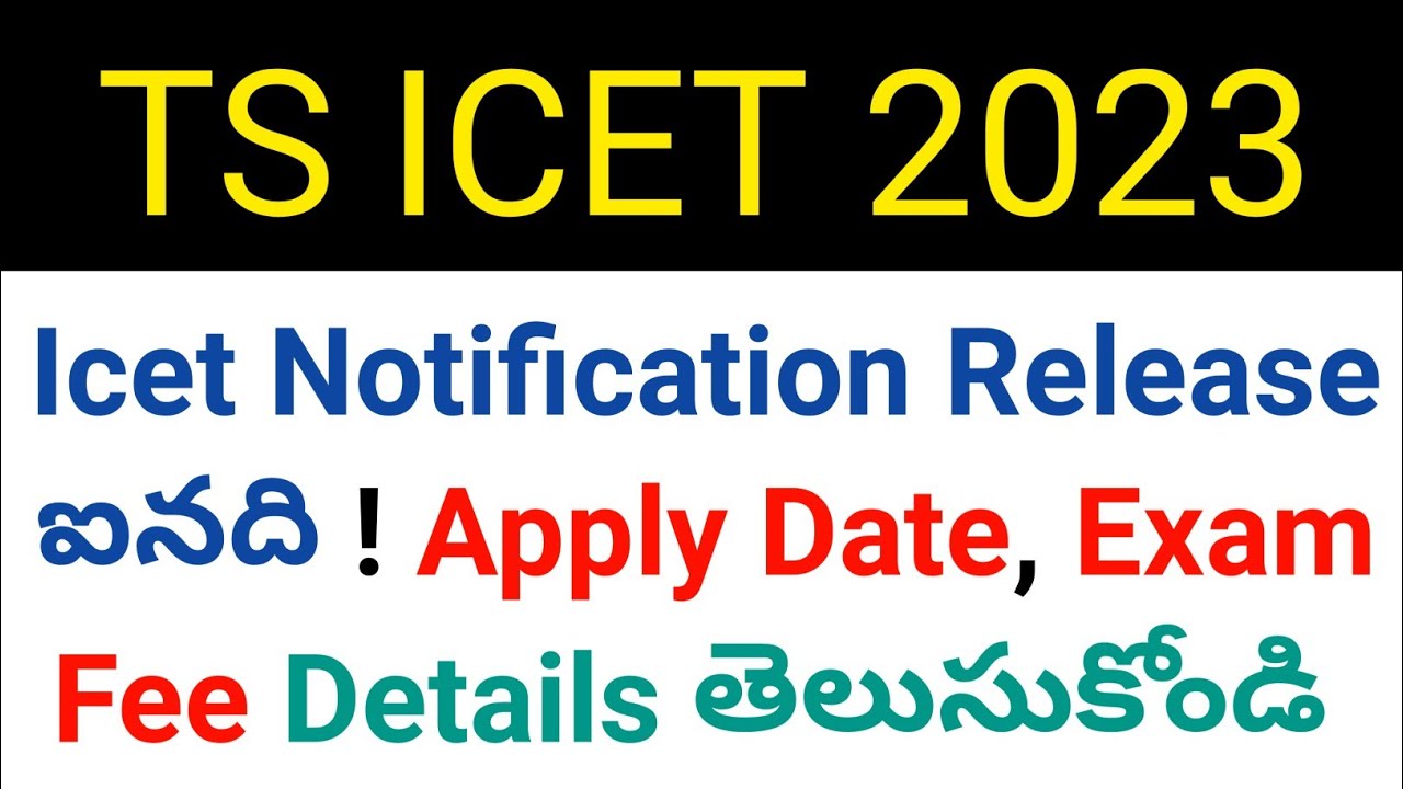 Ts Icet 2023 Apply Start Date And Ending Date And Exam Fee Full Details ts-icet-2023-apply-start-date-and-ending-date-and-exam-fee-full-details
