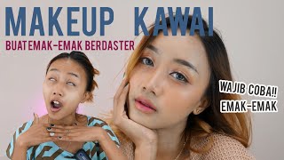 Tutorial Makeup Kawai emak-emak berdaster !
