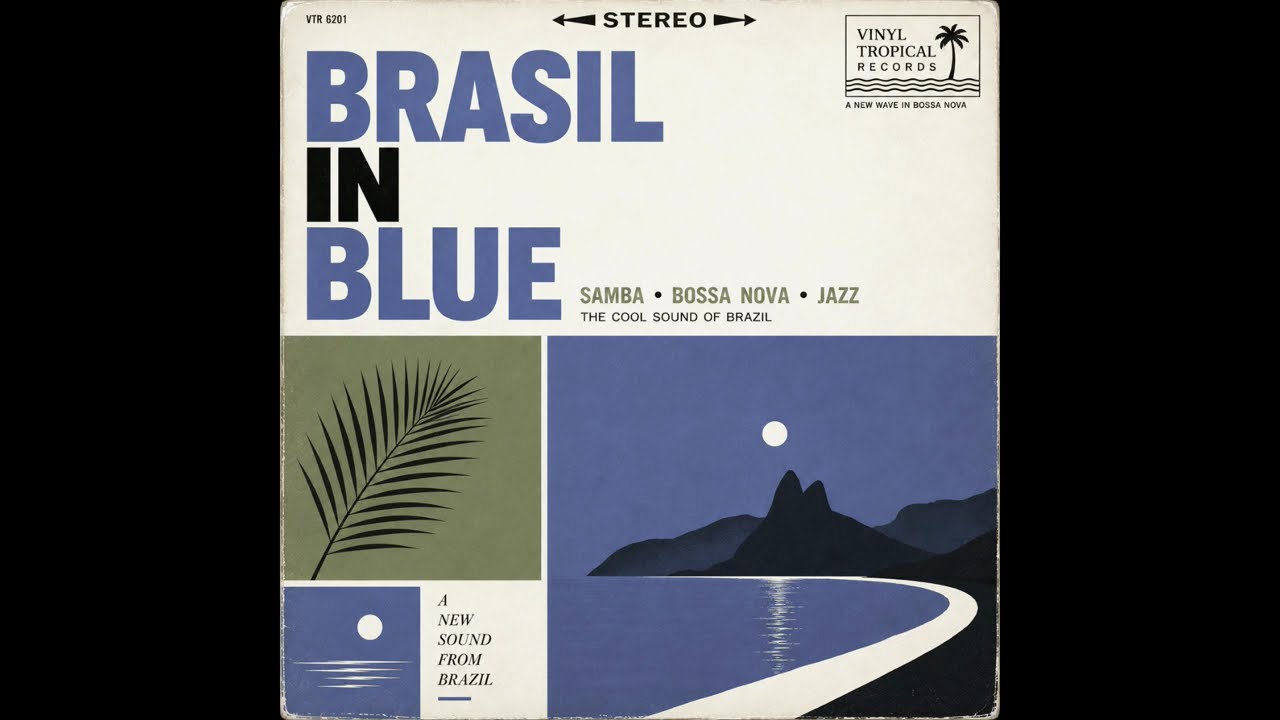 Brasil in Blue – Samba, Bossa Nova & Jazz (Vintage 60s Brazilian