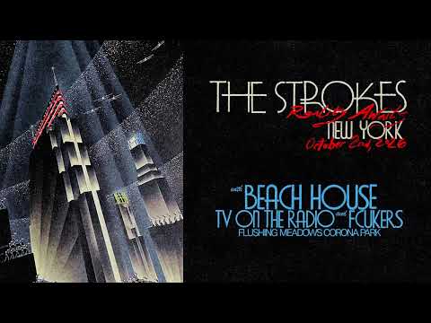 The Strokes at Flushing Meadows Corona Park NYC - Tickets at nyc.thestrokes.com
