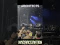 Architects Unleash Black Hole… Crowd Goes WILD