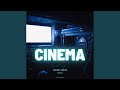 Cinema (feat. ONE11)