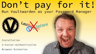 self-hosted | install and run vaultwarden as your password manager | open-source, free, awesome!