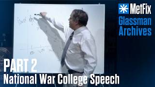 National War College Speech: Part 2 - Glassman Archive