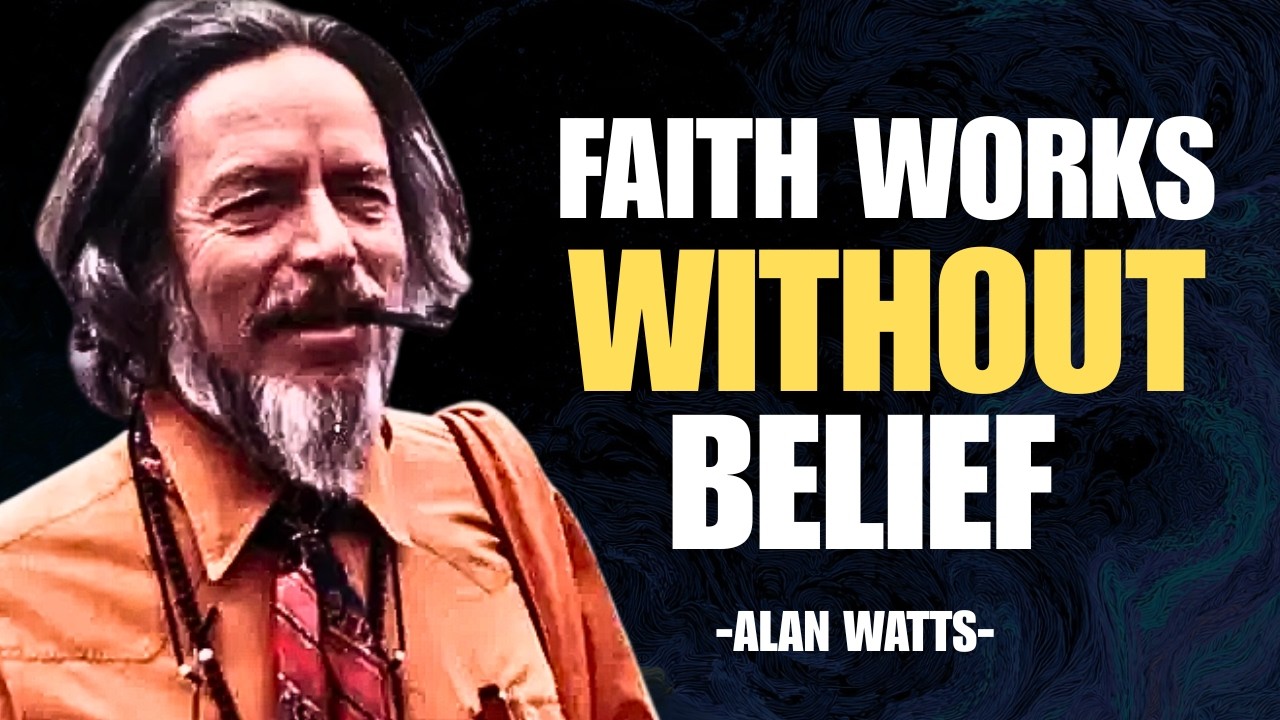 Если у вас есть вера, вам не нужно верить | Алан Уоттс