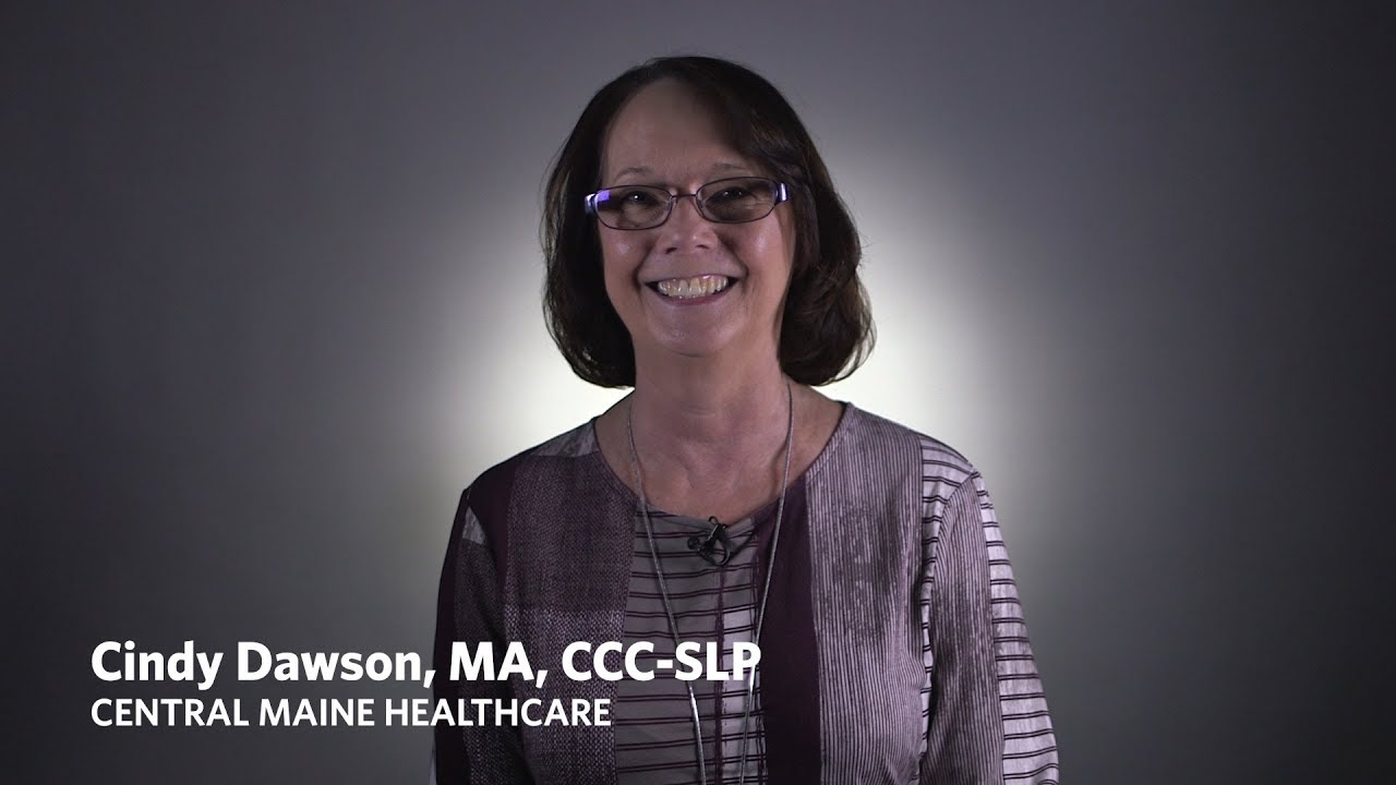I am Central Maine Healthcare | Cindy Dawson, MA, CCC-SLP