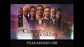 Cenneti̇n Çocuklari : Fi̇lmlerdeki̇ Gi̇bi̇ (Original)
