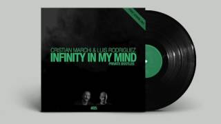 CRISTIAN MARCHI & LUIS RODRIGUEZ - Infinity In My Mind (Private Bootleg)